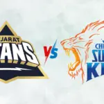 Gujarat Titans Vs Chennai Super Kings Match Scorecard