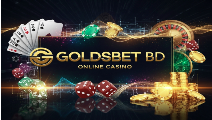 GoldsBet BD – Play, Win and Enjoy Online Gaming in Bangladesh